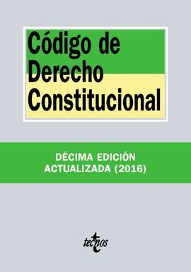 CÓDIGO DE DERECHO CONSTITUCIONAL. 10ª ED.  2016