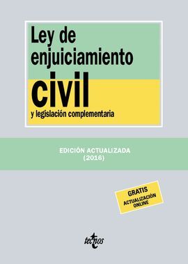 LEY DE ENJUICIAMIENTO CIVIL Y LEGISLACIÓN COMPLEMENTARIA. 20ª ED. 2016