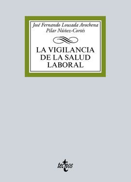 LA VIGILANCIA DE LA SALUD LABORAL