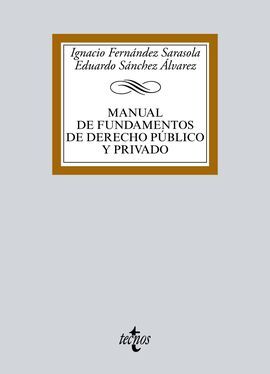 MANUAL DE FUNDAMENTOS DE DERECHO PÚBLICO Y PRIVADO