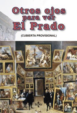 OTROS OJOS PARA VER EL PRADO