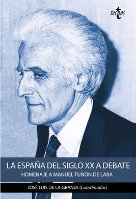 LA ESPAÑA DEL SIGLO XX A DEBATE