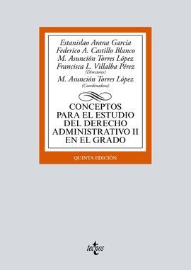 CONCEPTOS PARA EL ESTUDIO DEL DERECHO ADMINISTRATIVO II EN EL GRADO. 5ª ED. 2017