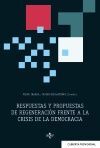 RESPUESTAS Y PROPUESTAS DE REGENERACIÓN FRENTE A LA CRISIS DE LA DEMOCRACIA