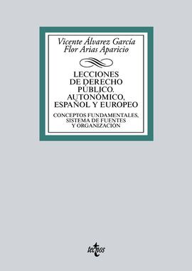 LECCIONES DE DERECHO PÚBLICO AUTONÓMICO, ESTATAL Y EUROPEO