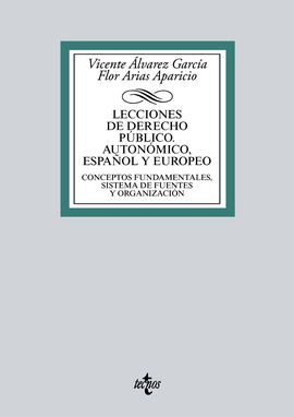 LECCIONES DE DERECHO PÚBLICO AUTONÓMICO, ESTATAL Y EUROPEO