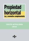 PROPIEDAD HORIZONTAL. LEY Y NORMATIVA COMPLEMENTARIA. 7ª ED. 2018