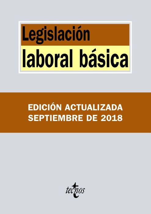 LEGISLACIÓN LABORAL BÁSICA. 11ª ED. 2018