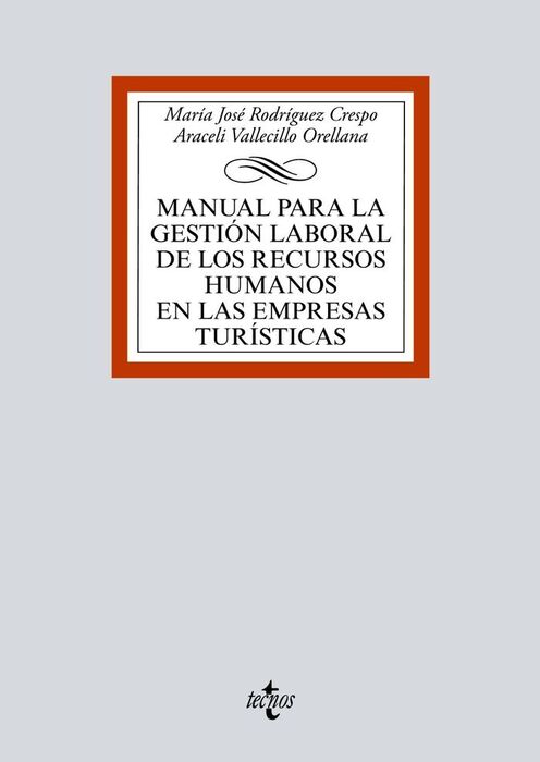 MANUAL PARA LA GESTION LABORAL DE LOS RECURSOS EN LAS EMPRESAS TURISTICAS