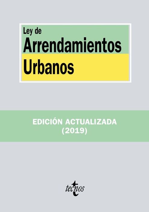 LEY DE ARRENDAMIENTOS URBANOS. 7ª ED. 2019