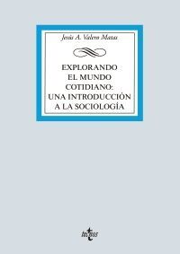 EXPLORANDO EL MUNDO COTIDIANO: UNA INTRODUCCIÓN A LA SOCIOLOGÍA