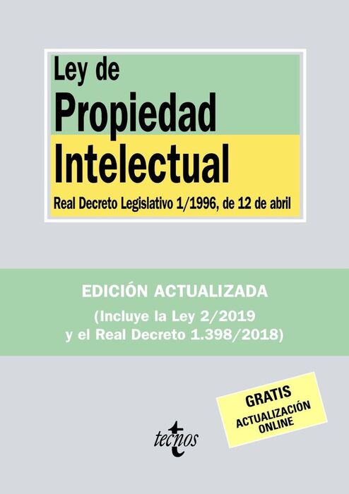 LEY DE PROPIEDAD INTELECTUAL 4ª EDIC. 2019