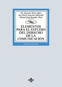 ELEMENTOS PARA EL ESTUDIO DEL DERECHO DE LA COMUNICACIÓN. 3ª ED. 2019