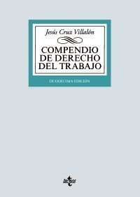 COMPENDIO DE DERECHO DEL TRABAJO - 12 ª ED - 2019