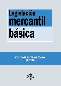 LEGISLACIÓN MERCANTIL BÁSICA. 16ª EDIC. 2019