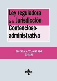 LEY REGULADORA DE LA JURISDICCIÓN CONTENCIOSO-ADMINISTRATIVA. 2019