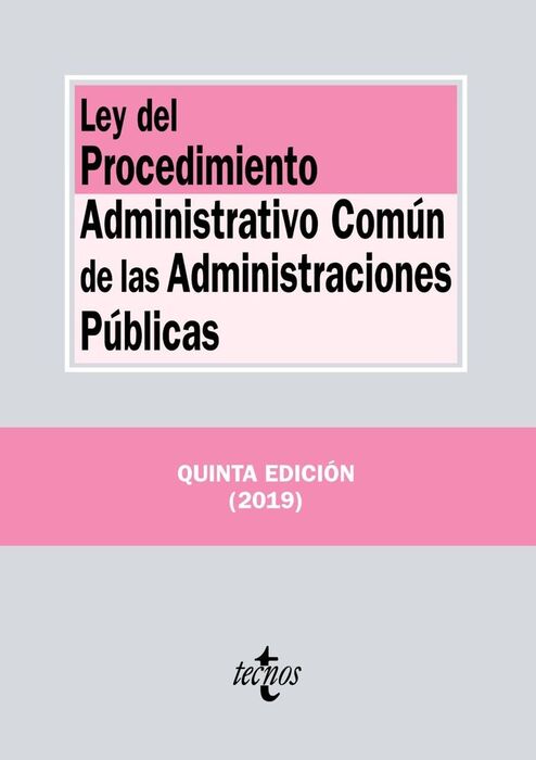 LEY DEL PROCEDIMIENTO ADMINISTRATIVO COMÚN DE LAS ADMINISTRACIONES PÚBLICAS. 2019