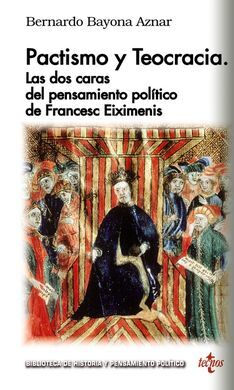 PACTISMO Y TEOCRACIA: LAS DOS CARAS DEL PENSAMIENTO POLÍTICO DE FRANÇESC EIXIMEN