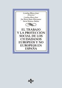 EL TRABAJO Y LA PROTECCIÓN SOCIAL DE LOS CIUDADANOS EUROPEOS Y NO EUROPEOS EN ES
