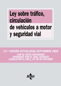 LEY SOBRE TRÁFICO, CIRCULACIÓN DE VEHÍCULOS A MOTOR Y SEGURIDAD VIAL