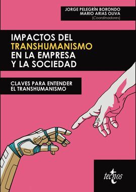 IMPACTO DEL TRANSHUMANISMO EN LA EMPRESA Y LA SOCIEDAD