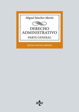 DERECHO ADMINISTRATIVO. PARTE GENERAL - 19ª ED. - 2023