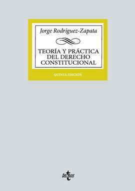 TEORIA Y PRACTICA DERECHO CONSTITUCIONAL