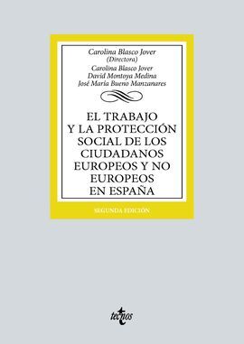 EL TRABAJO Y LA PROTECCIÓN SOCIAL DE LOS CIUDADANOS EUROPEOS Y NO EUROPEOS EN ESPAÑA