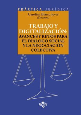 TRABAJO Y DIGITALIZACIÓN: AVANCES Y RETOS PARA EL DIÁLOGO SOCIAL Y LA NEGOCIACIÓ