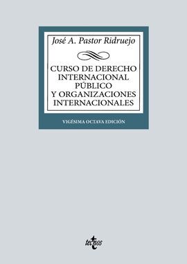 CURSO DE DERECHO INTERNACIONAL PÚBLICO Y DE ORGANIZACIONES INTERNACIONALES