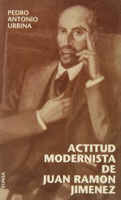 ACTITUD MODERNISTA DE JUAN RAMÃN JIMÃNEZ
