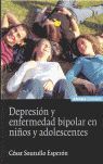 DEPRESIÓN Y ENFERMEDAD BIPOLAR EN NIÑOS Y ADOLESCENTES