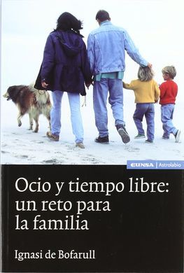 OCIO Y TIEMPO LIBRE: UN RETO PARA LA FAMILIA