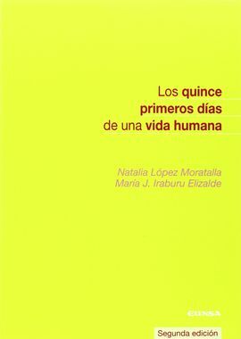 LOS QUINCE PRIMEROS DÍAS DE UNA VIDA HUMANA