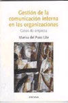 GESTION DE LA COMUNICACION INTERNA EN LAS ORGANIZACIONES (2ª EDICION)