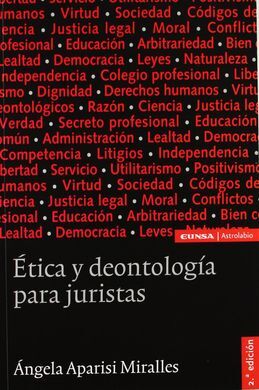 ÉTICA Y DEONTOLOGÍA PARA JURISTAS