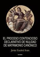 EL PROCESO CONTENCIOSO DECLARATIVO DE NULIDAD DE MATRIMONIO CANÓNICO