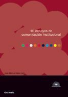 10 ENSAYOS DE COMUNICACIÓN INSTITUCIONAL