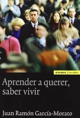 APRENDER A QUERER, SABER VIVIR