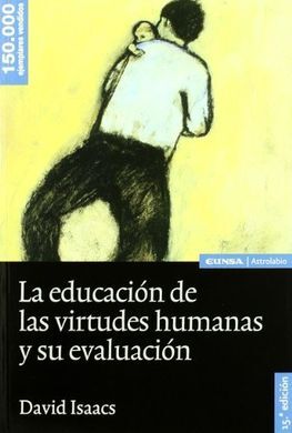 LA EDUCACIÓN DE LAS VIRTUDES HUMANAS Y SU EVALUACIÓN