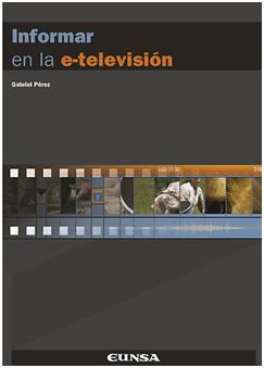 INFORMAR EN LA E-TELEVISIÓN