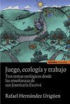 JUEGO, ECOLOGÍA Y TRABAJO