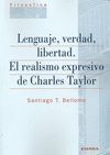 LENGUAJE, VERDAD, LIBERTAD. EL REALISMO EXPRESIVO DE  CHARLES TAYLOR