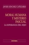 MORAL HUMANA Y MISTERIO PASCUAL