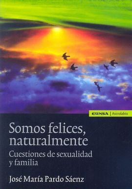 SOMOS FELICES, NATURALMENTE