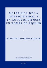 METAFÍSICA DE LA INTELIGIBILIDAD Y LA AUTOCONCIENCIA EN TOMÁS DE AQUINO