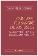 CAÍN, ABEL Y LA SANGRE DE LOS JUSTOS