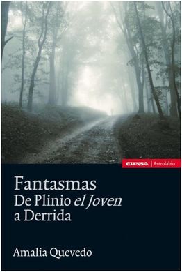 FANTASMAS. DE PLINIO EL JOVEN A DERRIDA