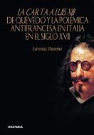 LA CARTA A LUIS XIII DE QUEVEDO Y LA POLÉMICA ANTIFRANCESA EN ITALIA EN EL SIGLO