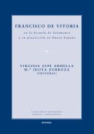 FRANCISCO DE VITORIA EN LA ESCUELA DE SALAMANCA Y SU PROYECCION EN NUEVA ESPAÑA
